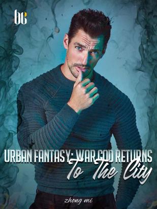 Urban Fantasy: War God Returns To The City